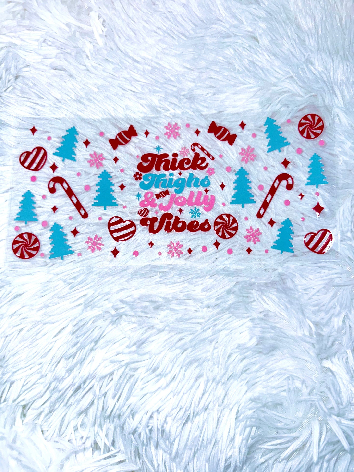 B199. Thick Thighs Jolly Vibes Christmas Tumbler Wrap