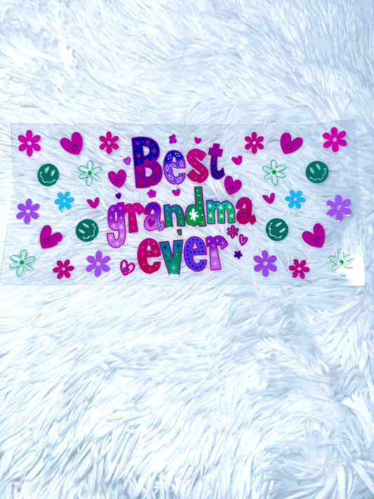 B202. Best Grandma Ever Tumbler Wrap